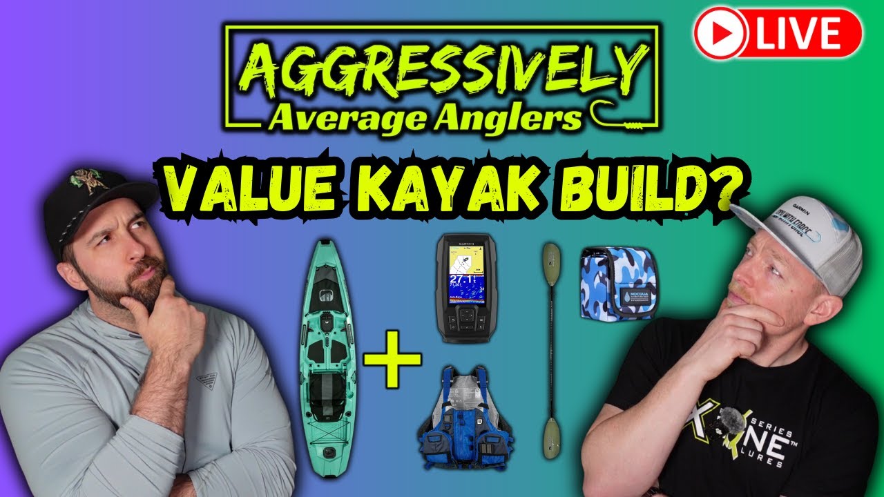 Building The BEST Value Kayak Setup... LIVE!