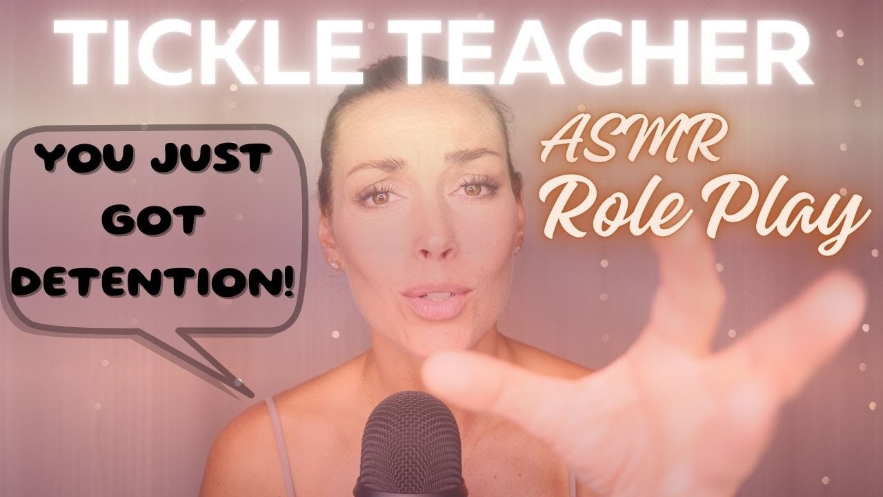 ASMR Role Play Tickle Teacher 🎓💥You got a Tickle detention!
