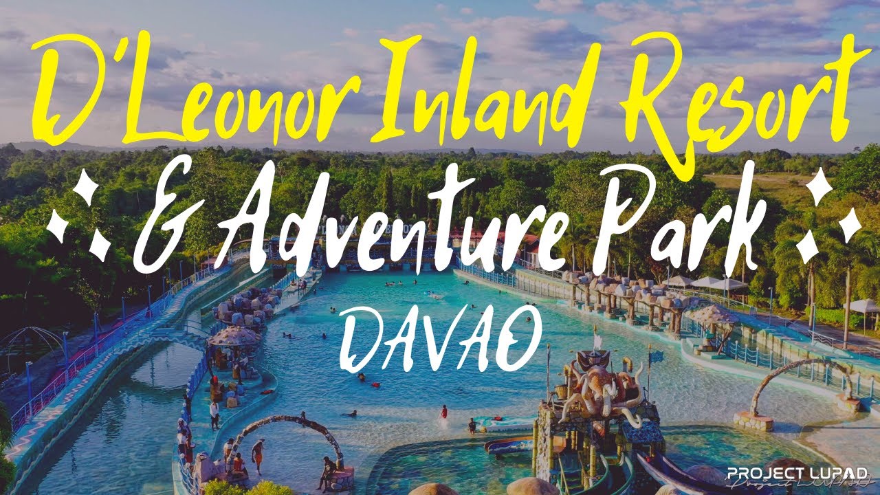 D’Leonor Inland Resort & Adventure Park 4K