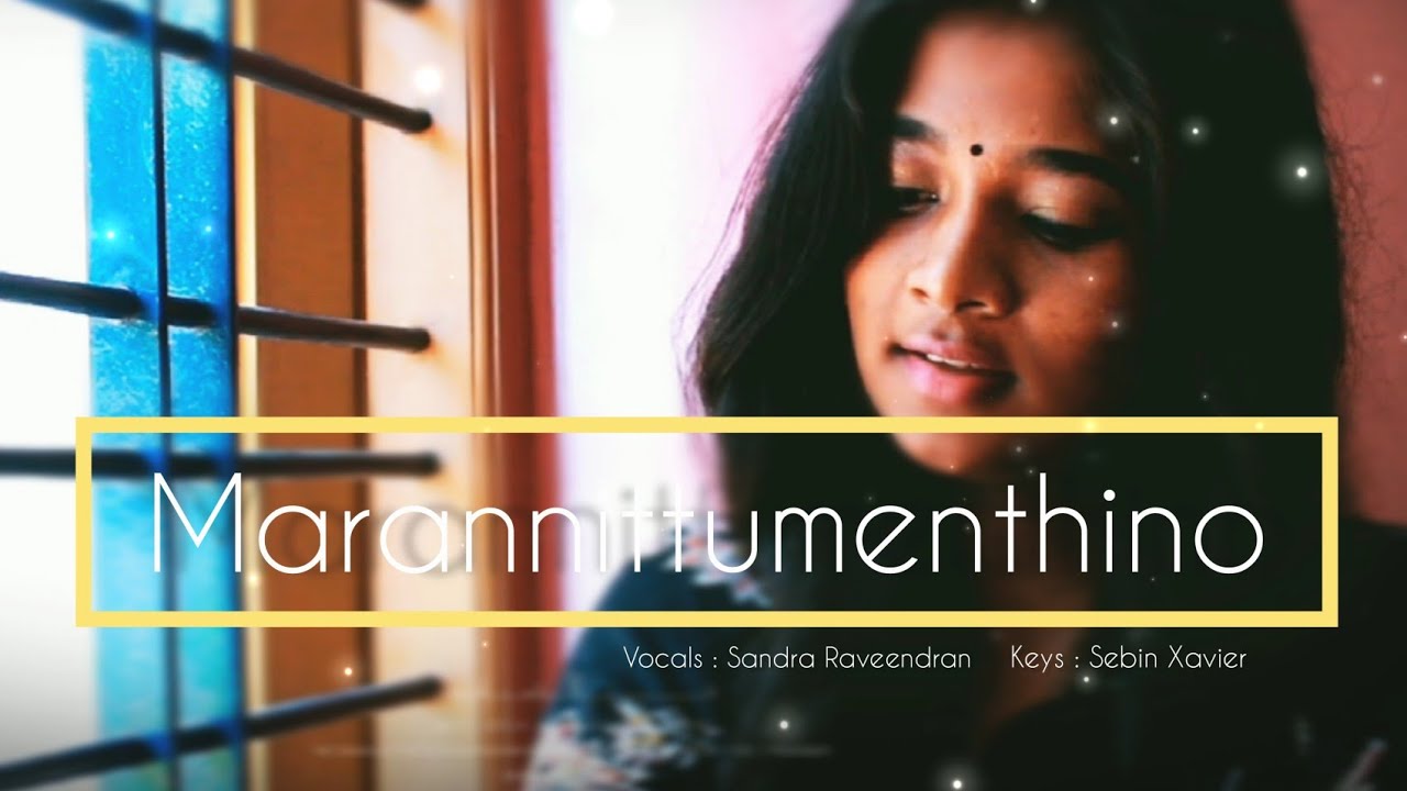 Marannittumenthino | Cover | Randam Bhavam | Vidyasagar | Sandra Raveendran | Sebin Xavier