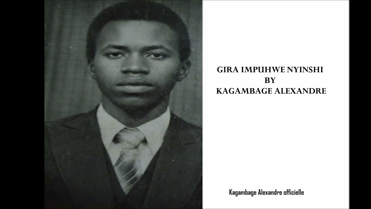GIRA IMPUHWE NYINSHI BY KAGAMBAGE ALEXANDRE Audio Officielle