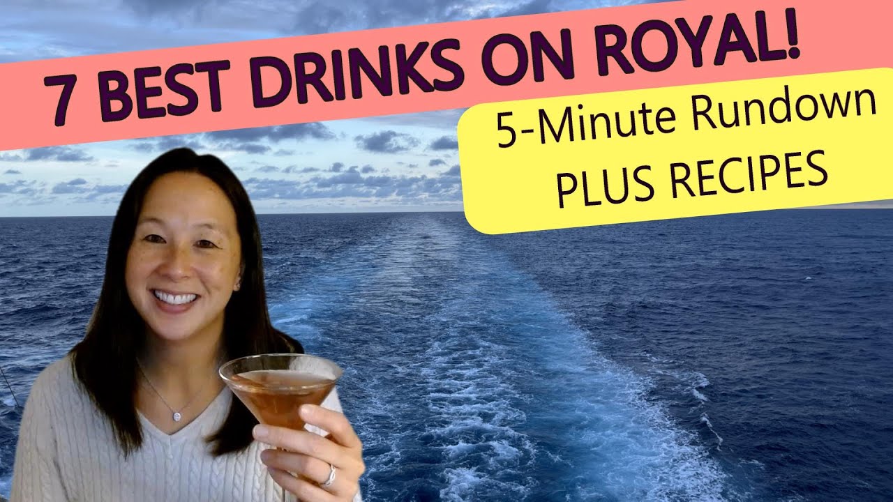 7 Best Cruise Drinks | My Personal Favorites & RECIPES | Royal Caribbean | 5 Minute Cruise Tips