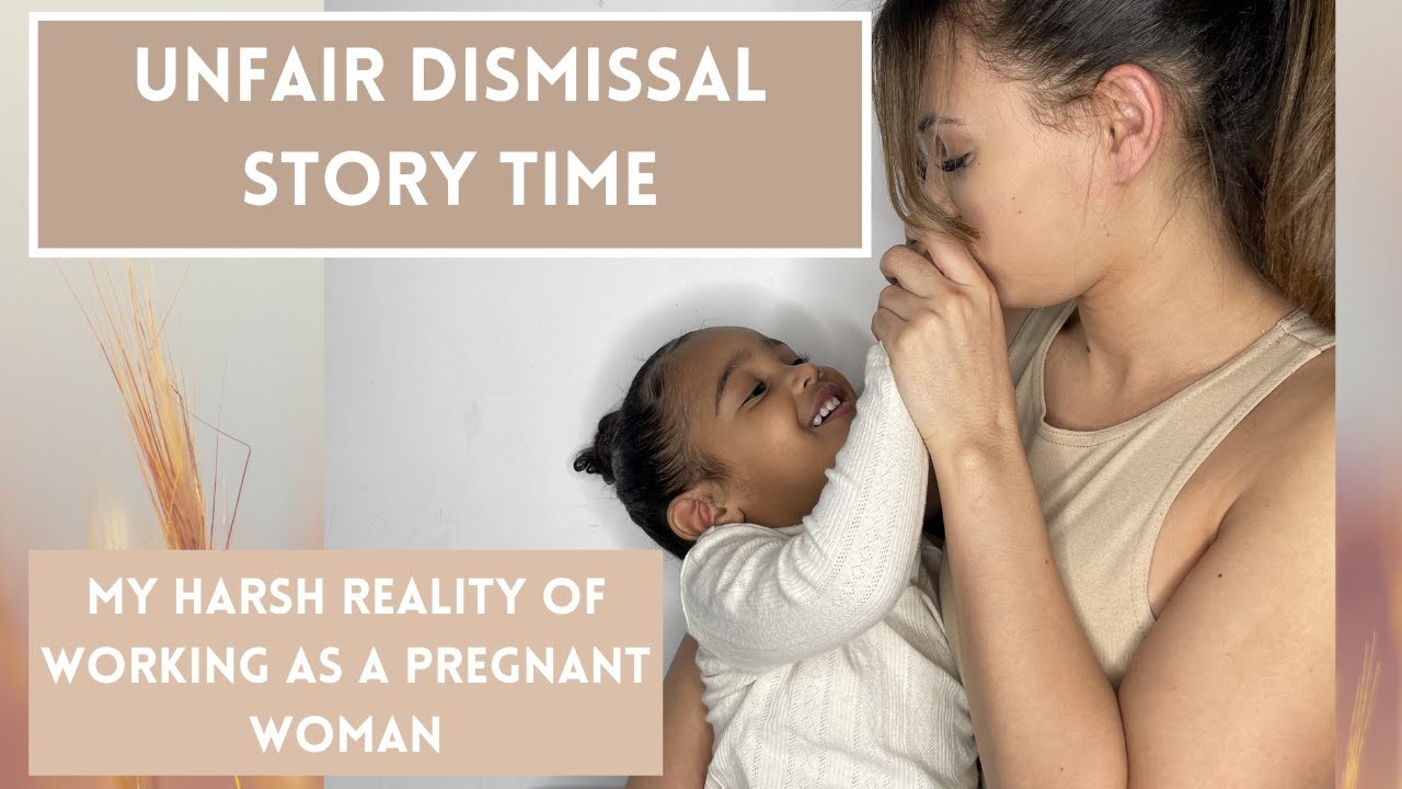 Pregnancy Story Time - Unfair Dismissal