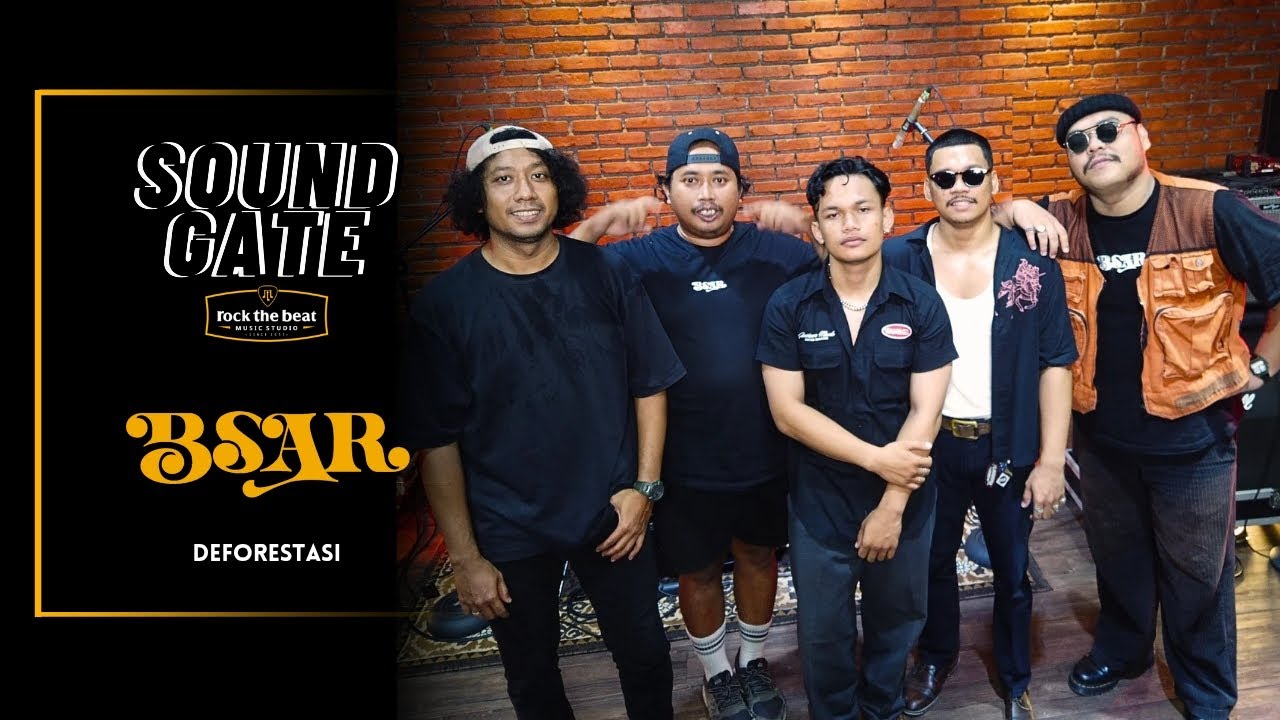 BSAR - Deforestasi || LIVE AT SOUND GATE