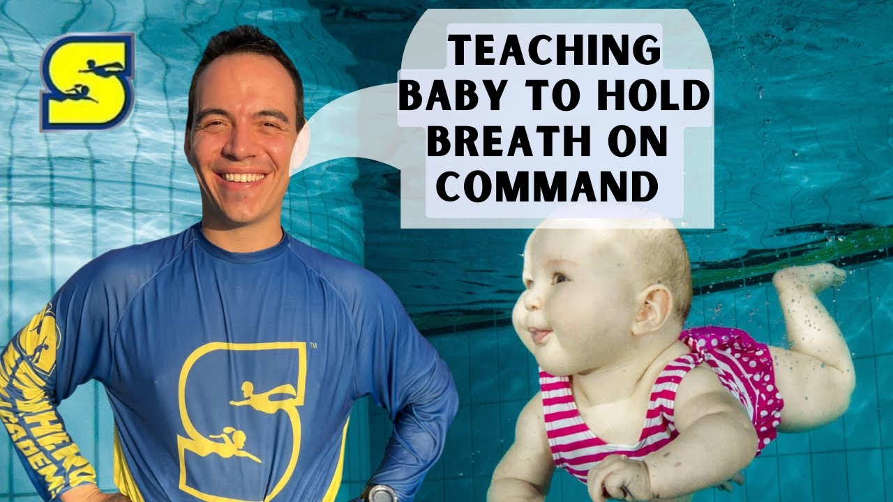 TEACH YOUR BABY TO HOLD BREATH UNDERWATER
