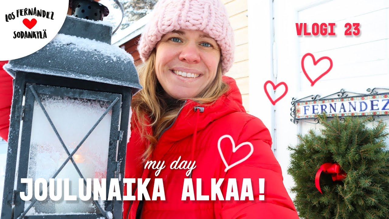 VALMISTAUDUTAAN JOULUUN SODANKYLÄSSÄ  🎅🏼 MY DAY! #vaihtovuosisodankylässä vlogi 23 english sub.