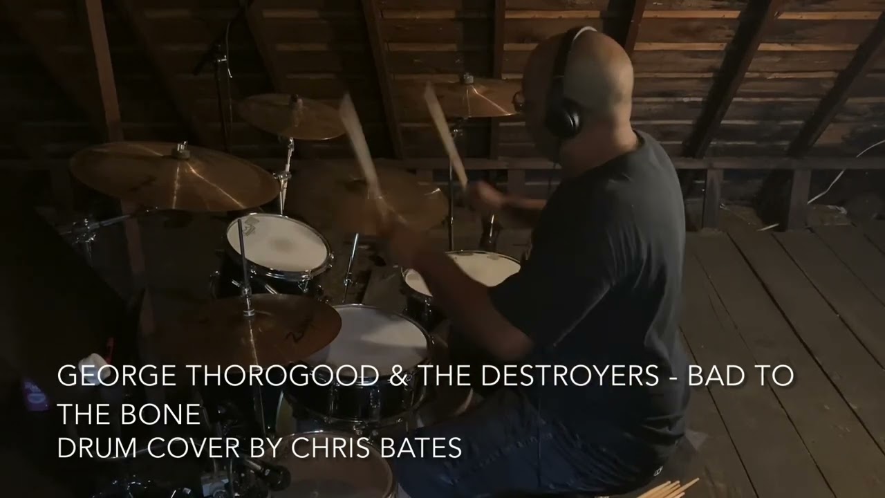 George Thorogood & The Destroyers - Bad to the Bone (Drum Cover) [Studio Version]