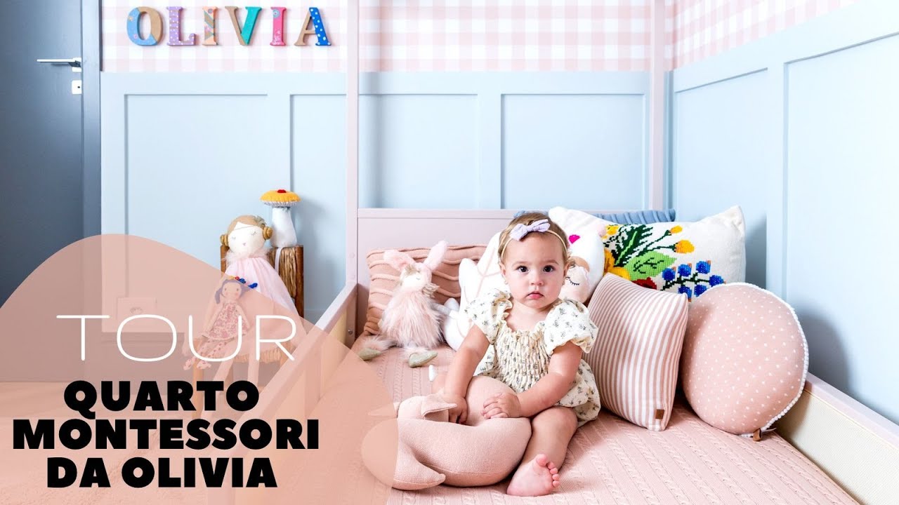 TOUR | AQUELE DO QUARTO MONTESSORI DA OLIVIA!