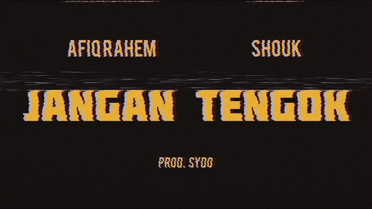 Afiq Rahem - Jangan Tengok ft. Shouk (prod. Sydo)