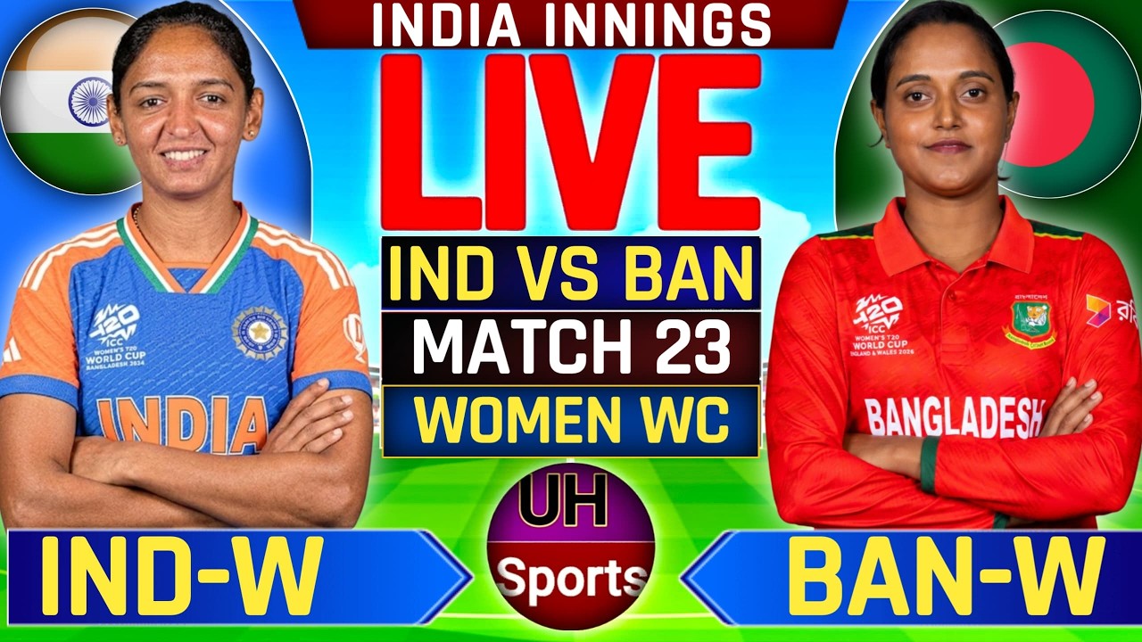 🔴INDIA VS BANGLADESH LIVE MATCH COMMENTARY, WOMEN'S T20 WORLD CUP 2026 LIVE CRICKET MATCH TODAY, IND