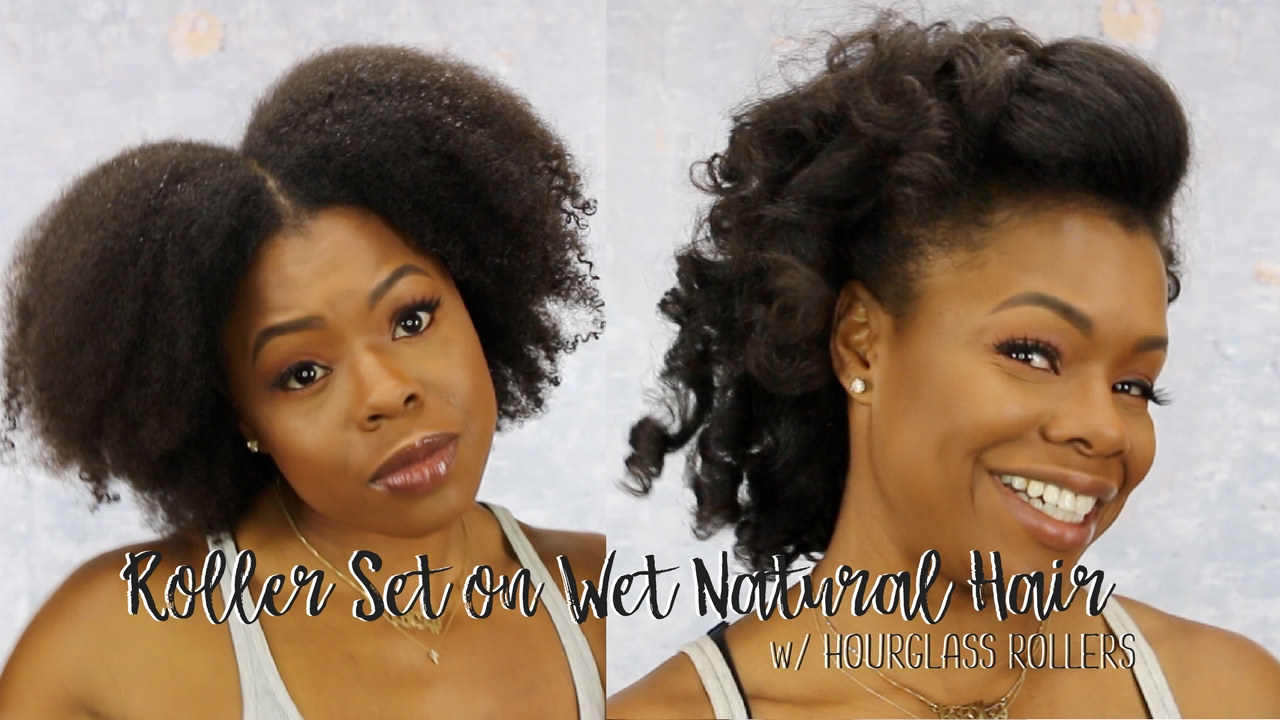 Roller Set on Wet Natural Hair w /Hourglass Rollers