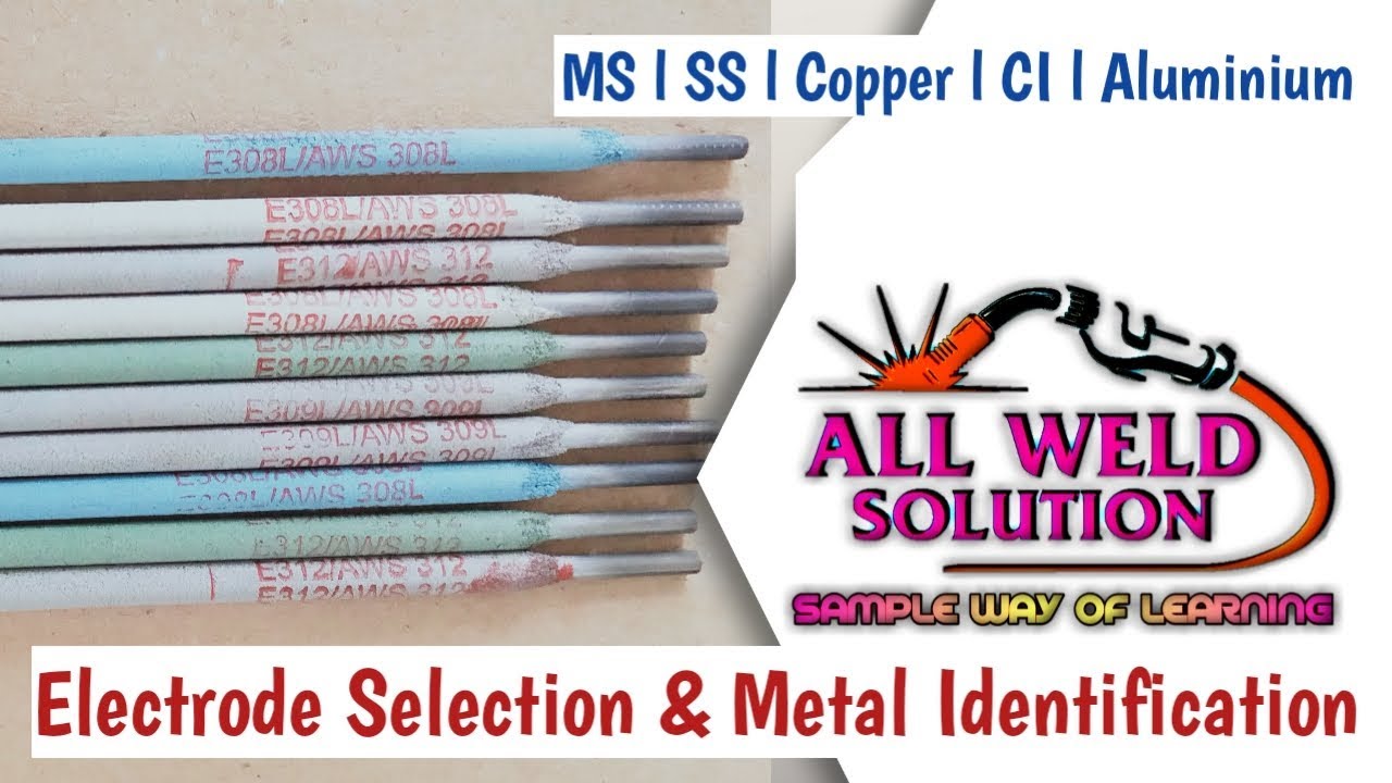 Metal identification by color | वेल्डिंग इलेट्रोड सिलेक्ट करने के क्या जरुरी है?