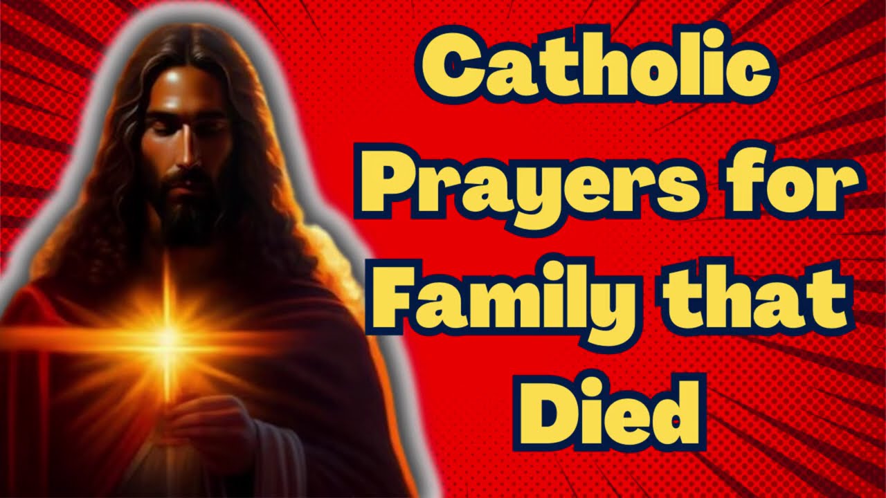 🙏 Сильные католические молитвы за усопших членов семьи | Молитвы за души усопших 🙏