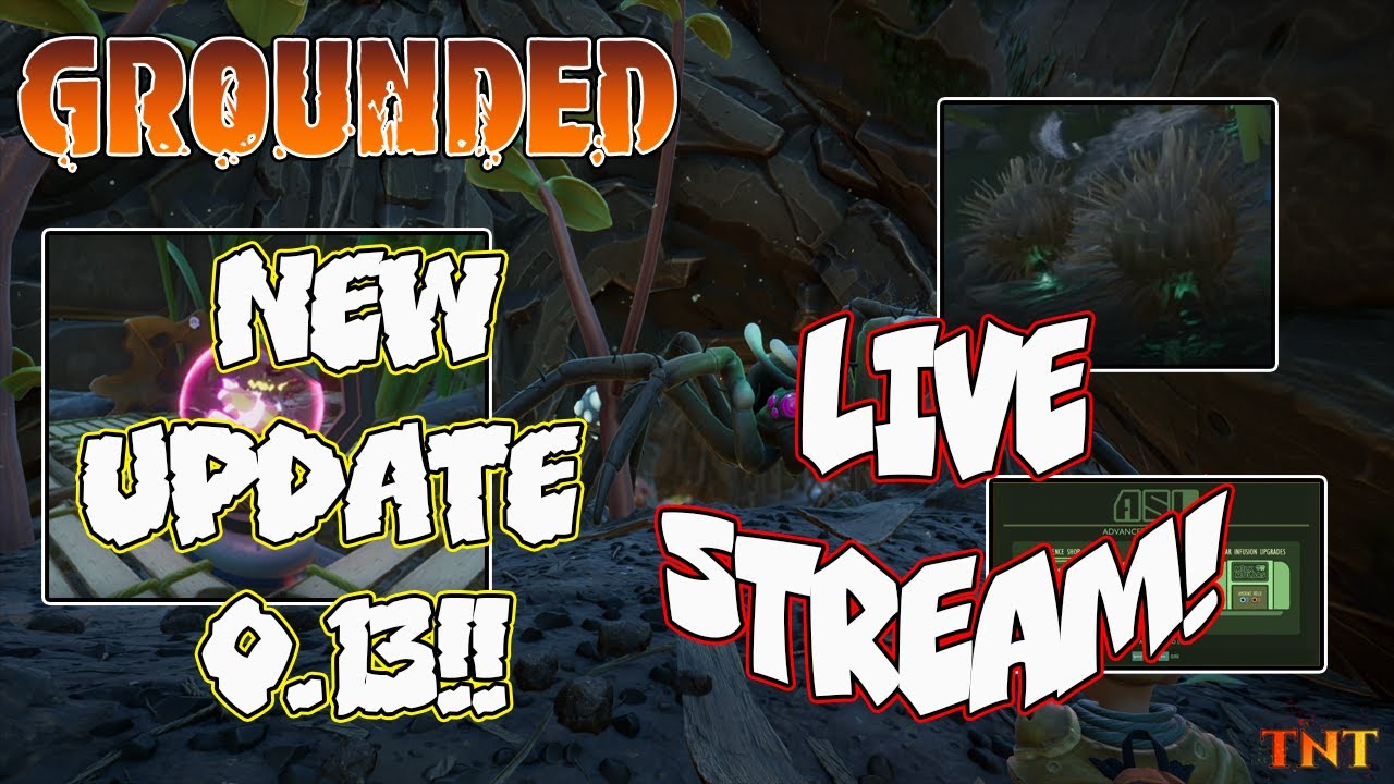 Grounded - Bugs Strike Back Update PTS! Live Stream!