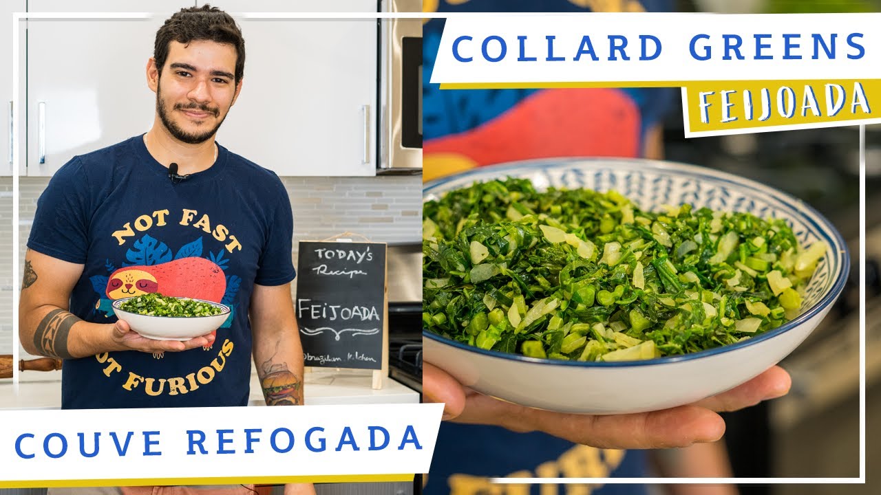 COLLARD GREENS | Couve Refogada | Feijoada 3/6