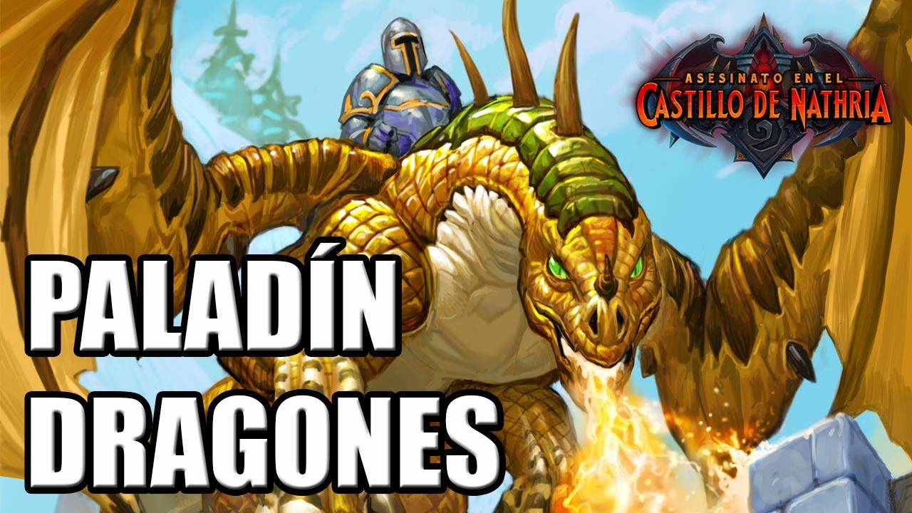 PALADÍN DRAGONES XL Un Mazo que me trae Nostalgia | Hearthstone