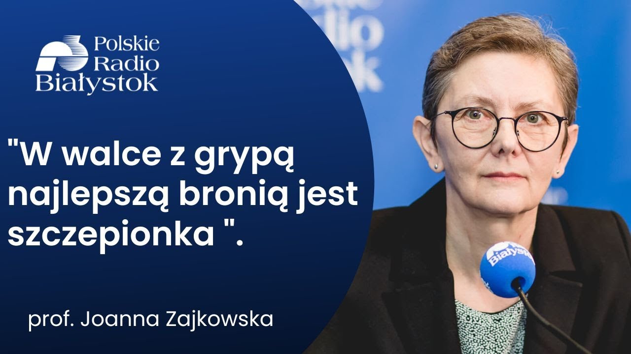 Wzrasta liczba zachorowań na grypę i RSV - rozmowa z prof. Joanną Zajkowską