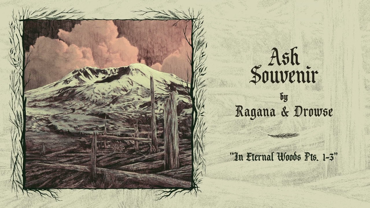 Ragana & Drowse – In Eternal Woods Pts. 1-3 (Official Audio)