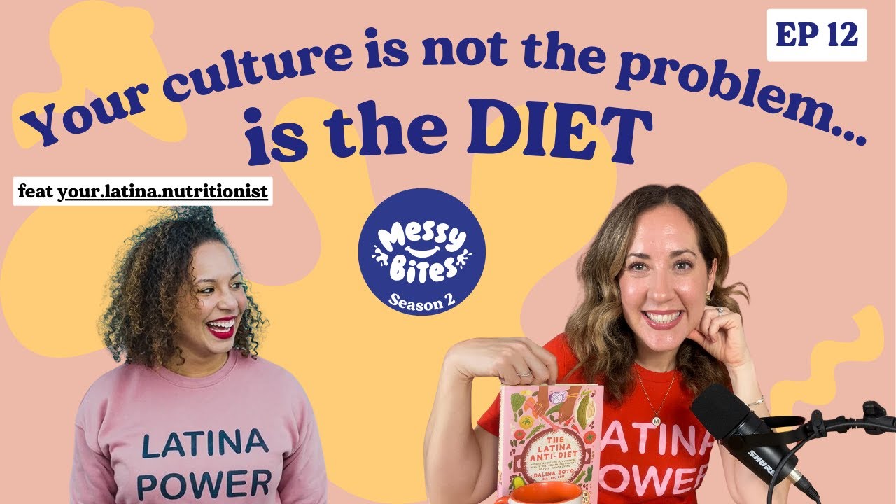 The Latina Anti-Diet: Why you should love your cultural foods! | EP 12