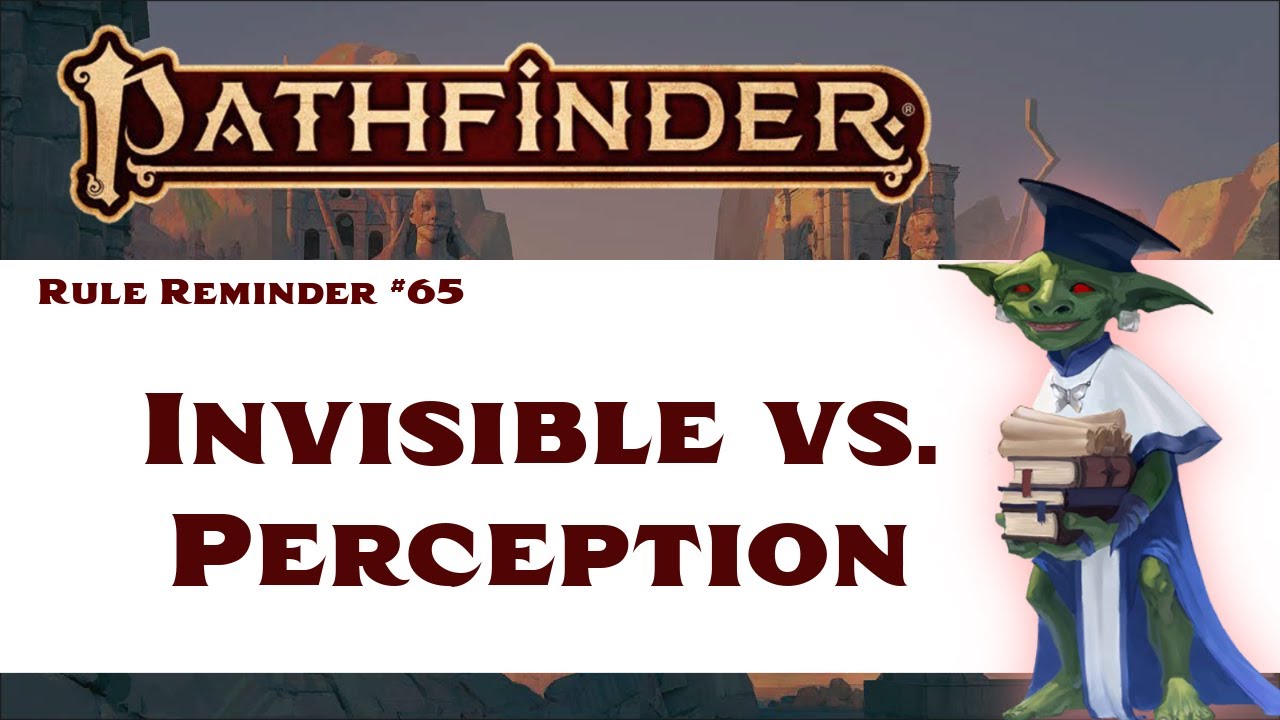 How Do You Detect an Invisible Creature? (Pathfinder 2e Rule Reminder #65)