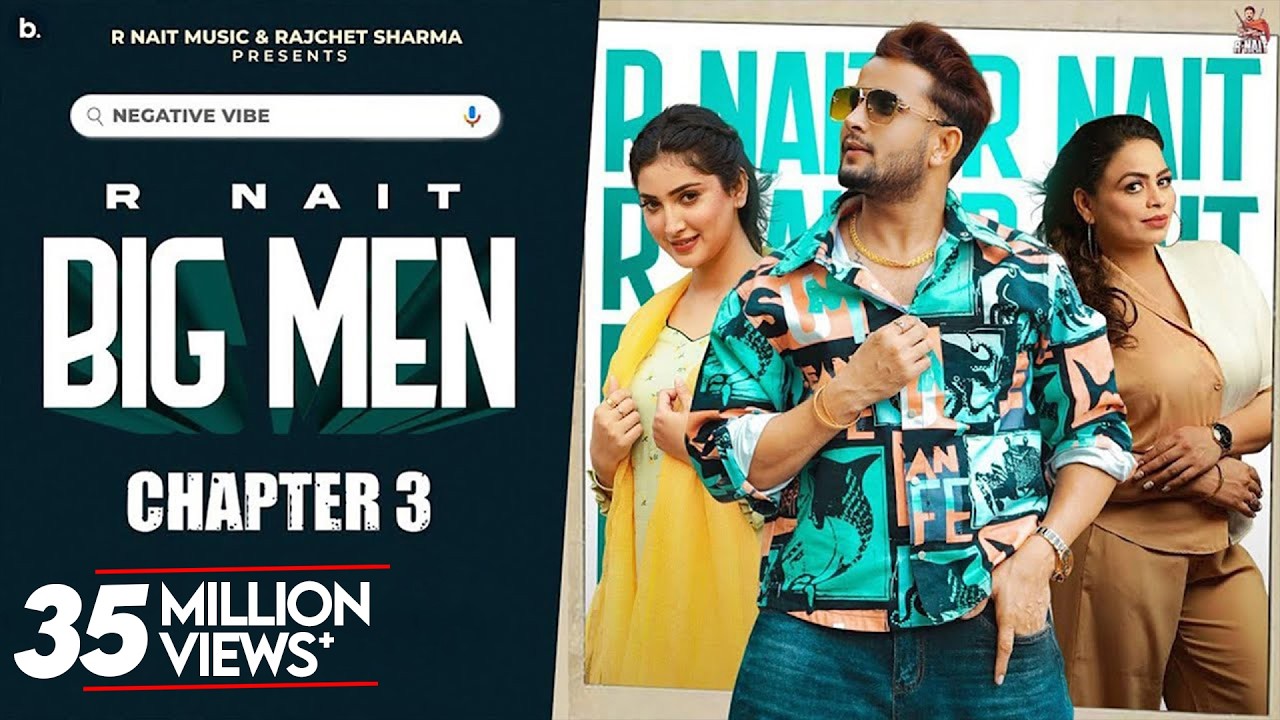 Big Men Chapter 3 (Official Video)-  @R Nait   -Gurlez Akhtar - Isha Sharma - MixSingh  - Tru Makers