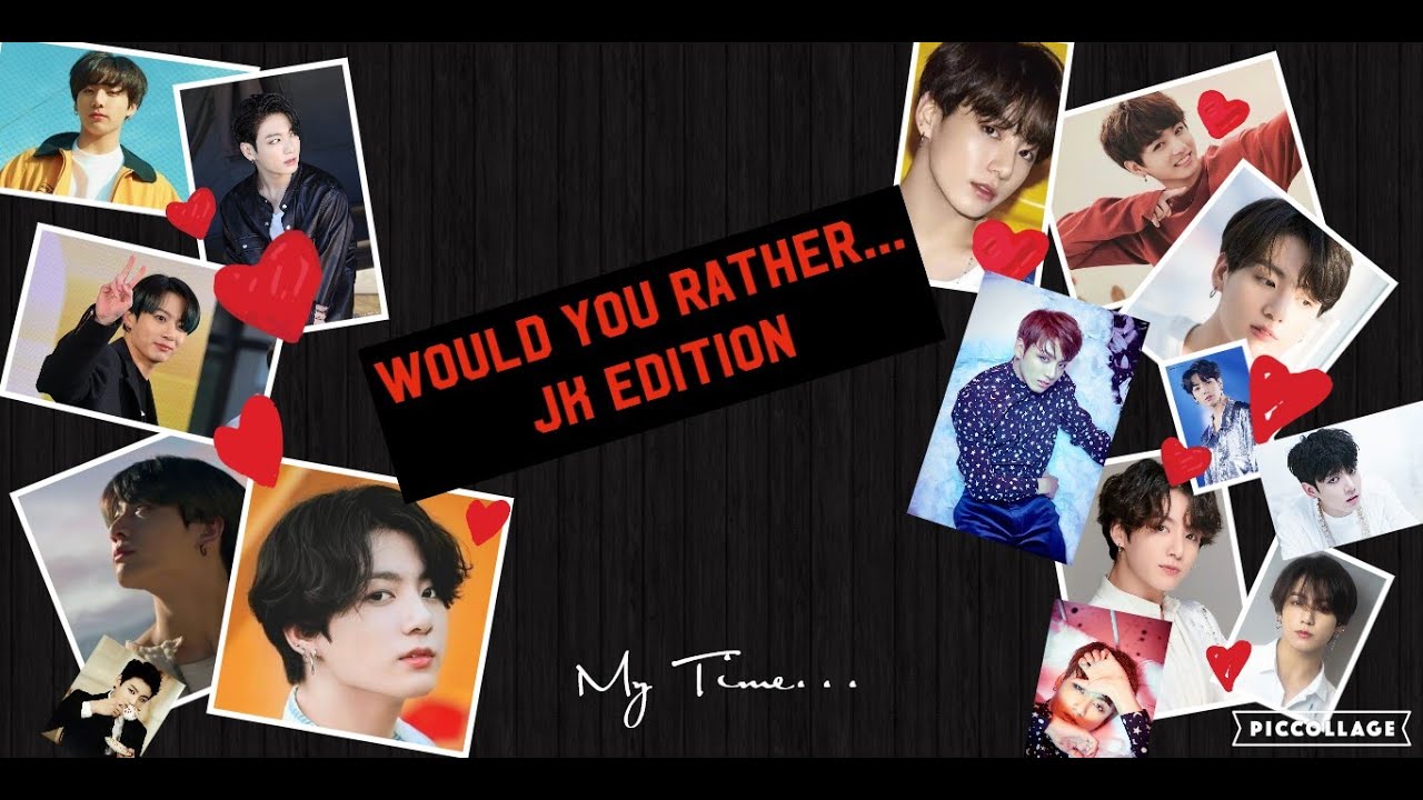 | Would You Rather... | Jungkook/kookie edition | BTS |