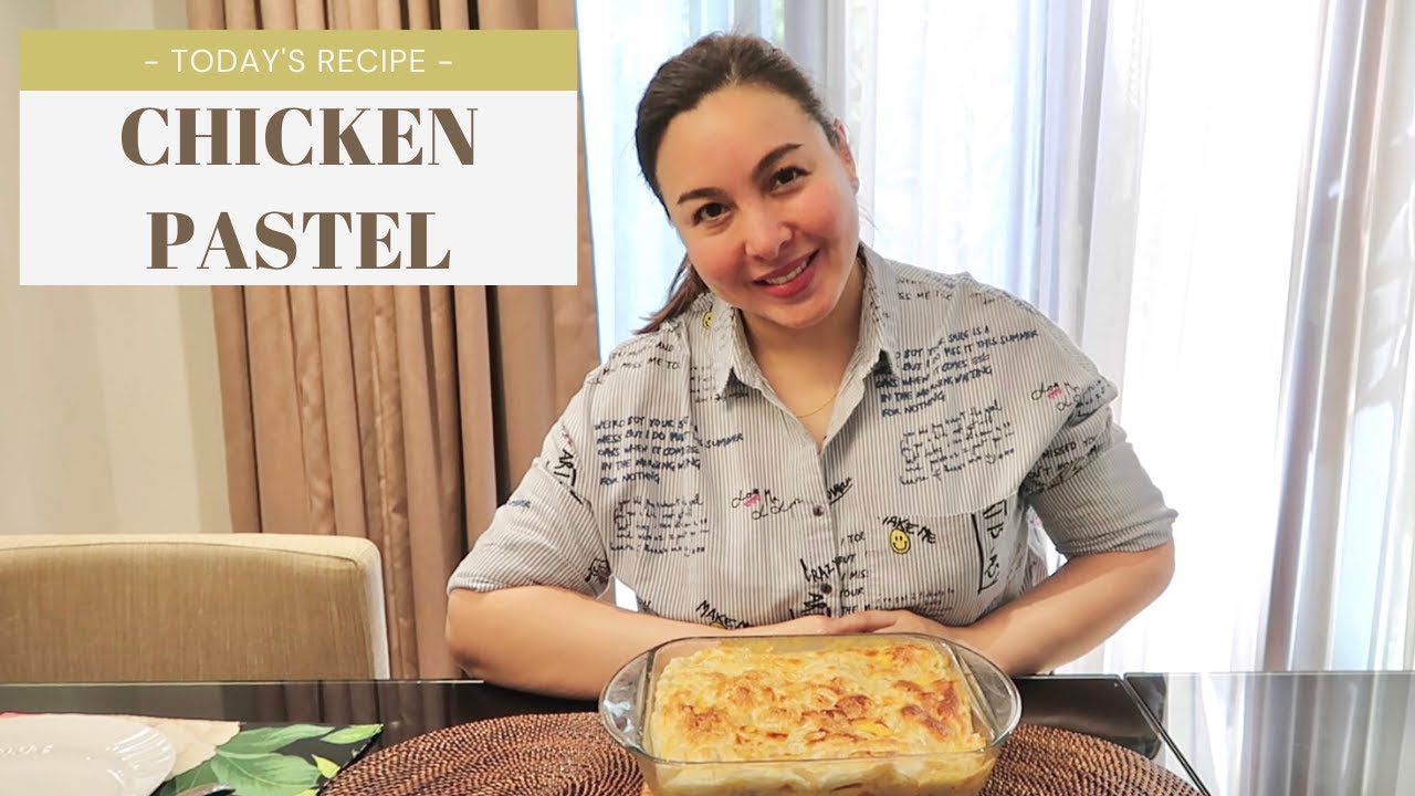 MARJORIE'S KITCHEN: CHICKEN PASTEL RECIPE | Marjorie Barretto