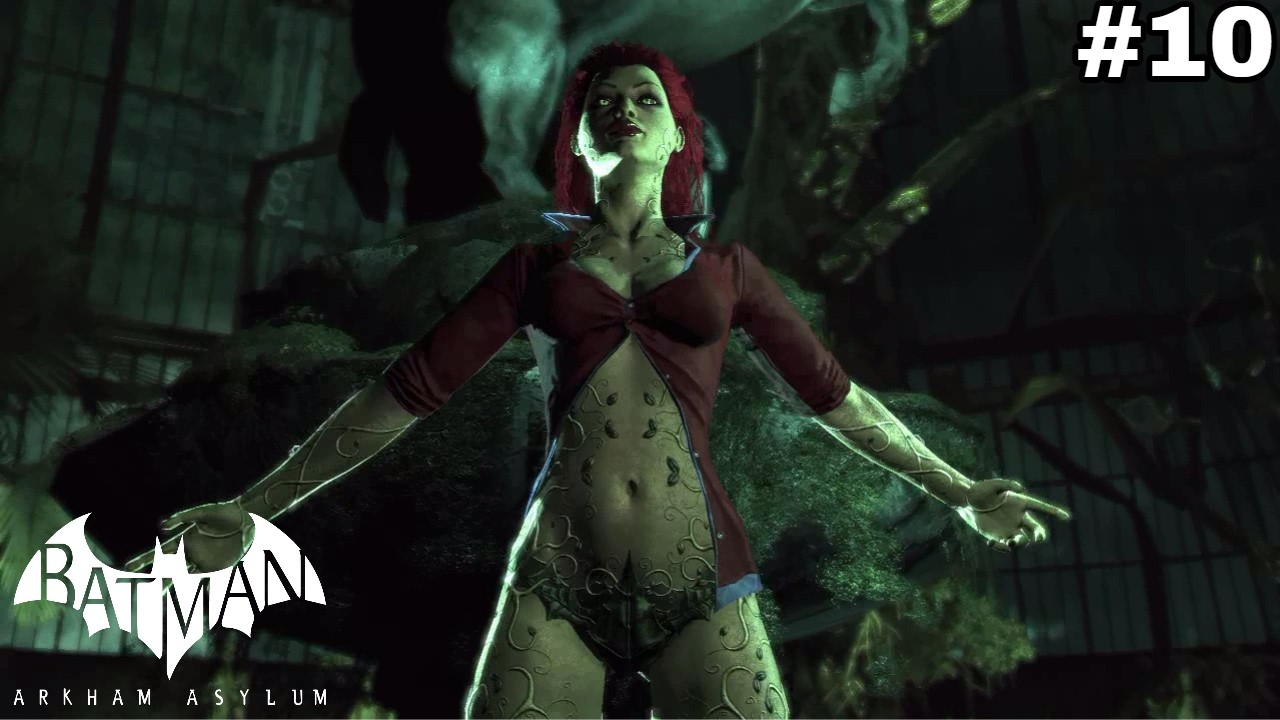 Batman: Arkham Asylum – Episode 10 | Withering the Ivy