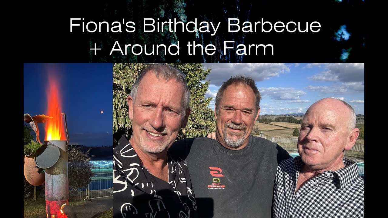 Fiona's Birthday Barbecue + Around the Farm - 2025.03.14