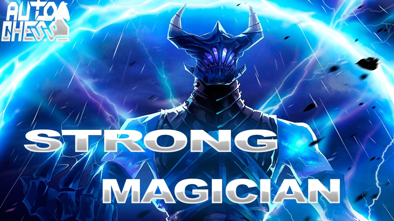 Dota Auto Chess Strong Magician