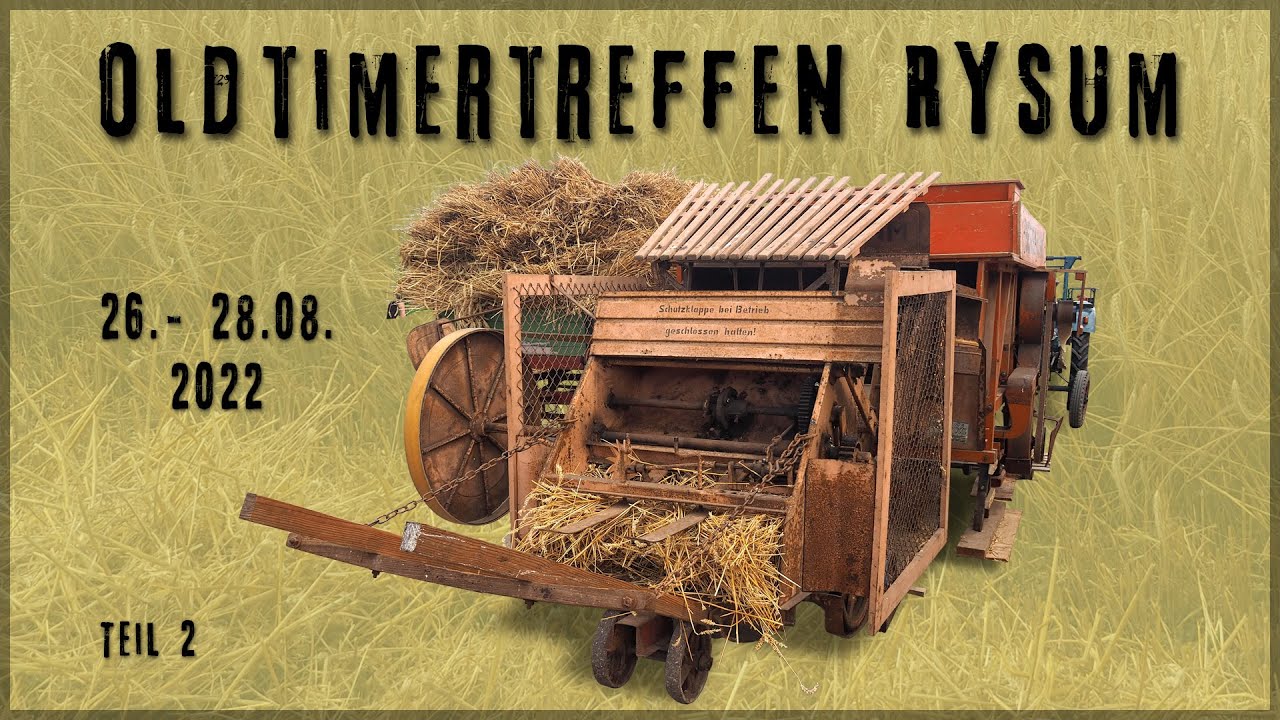 Oldtimertreffen Rysum 2022 - Teil 2/2 (Diashow + Film)