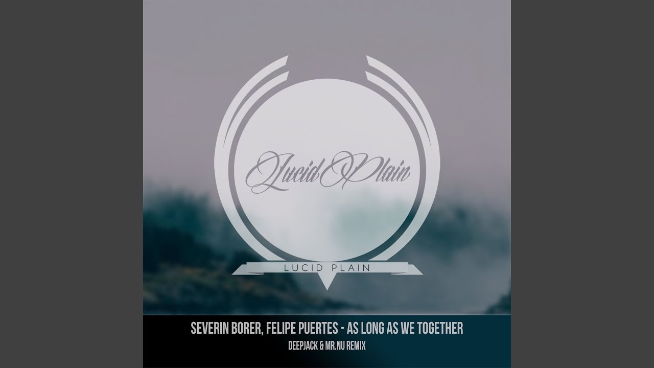 As Long As We Together (Deepjack & Mr.Nu Remix)