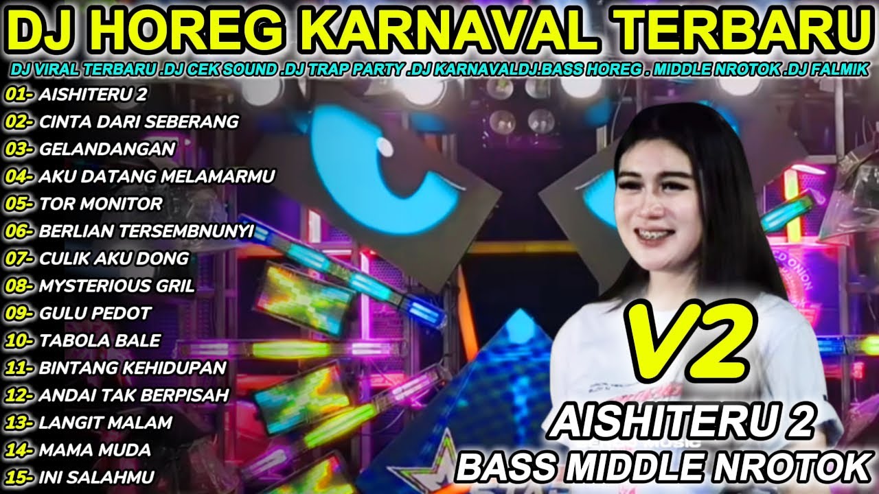 DJ AISHITERU 2 FULL BASS MIDDLE TRAP Full Album Terbaru Viral Karnaval 2025! FALMIK