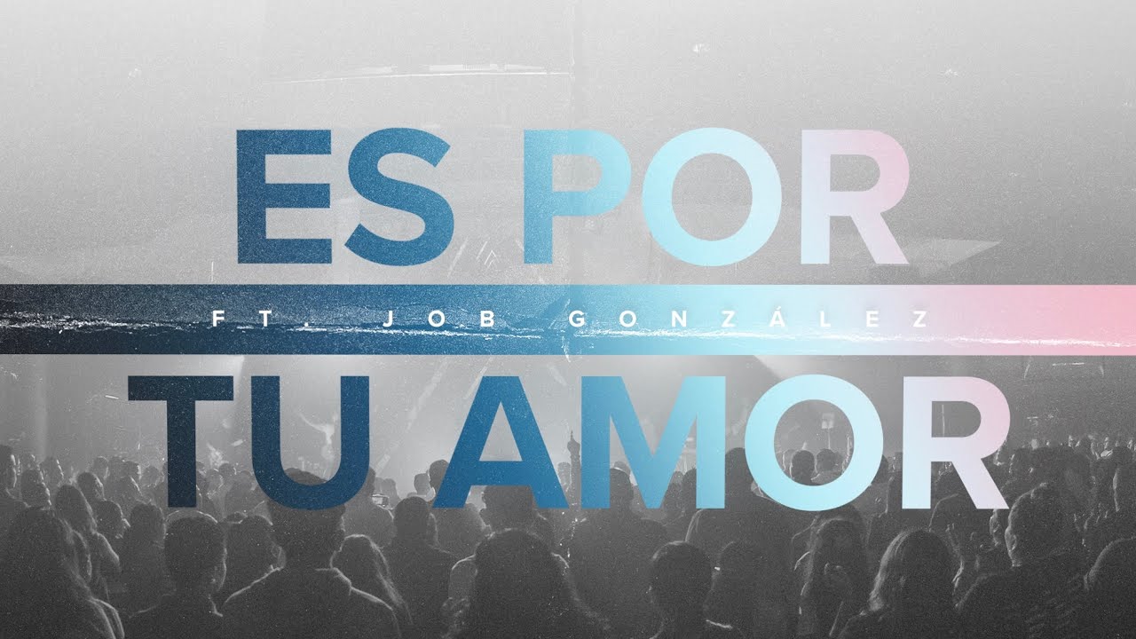 Es Por Tu Amor (feat. Job Gonzalez) LIVE
