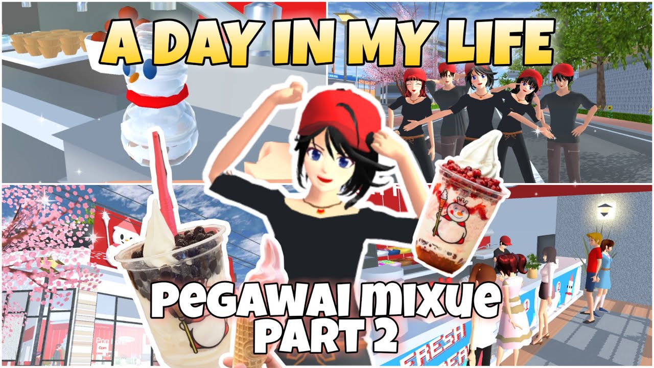 Part 2 DAY IN MY LIFE PEGAWAI MIXUE || SAKURA SCHOOL SIMULATOR