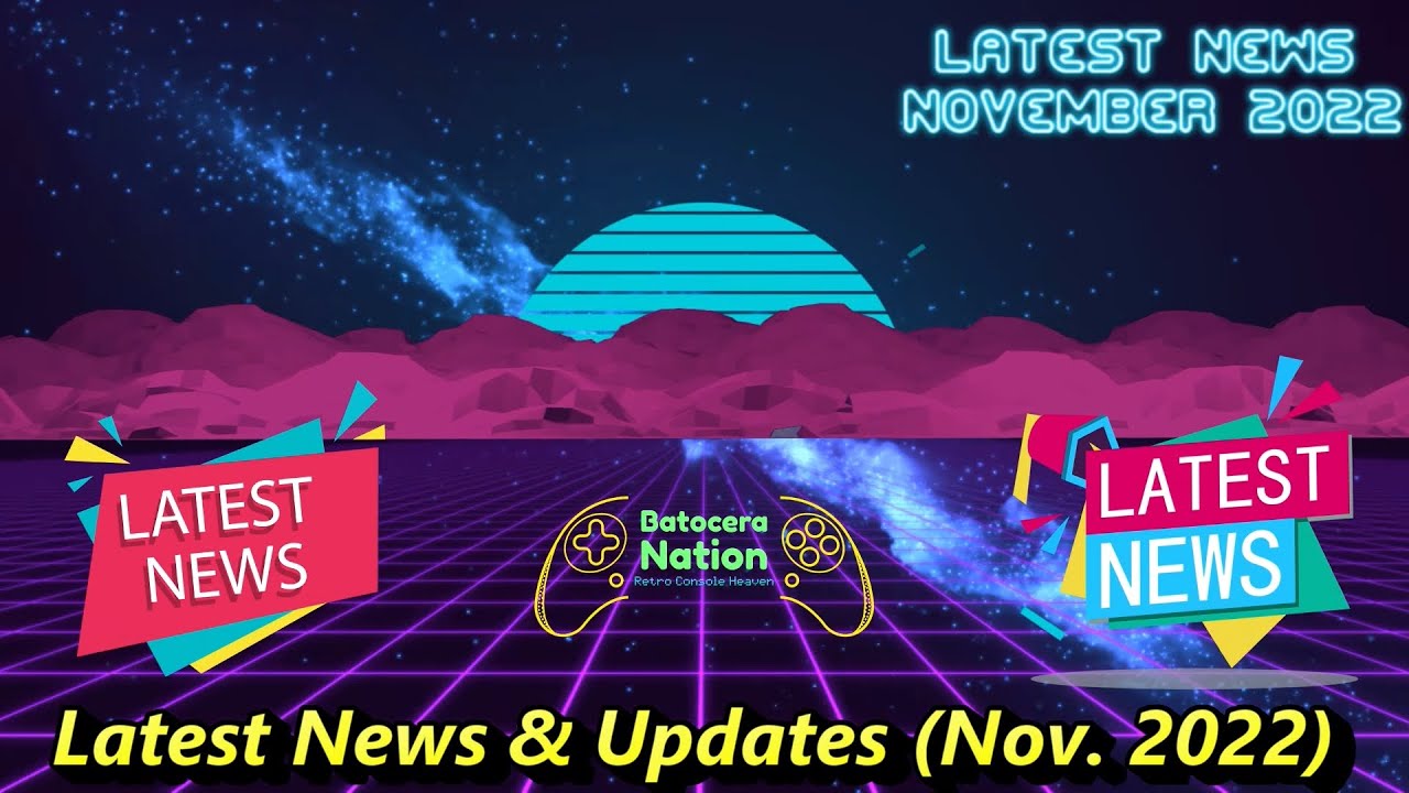 Latest News & Updates (Nov.  2022)
