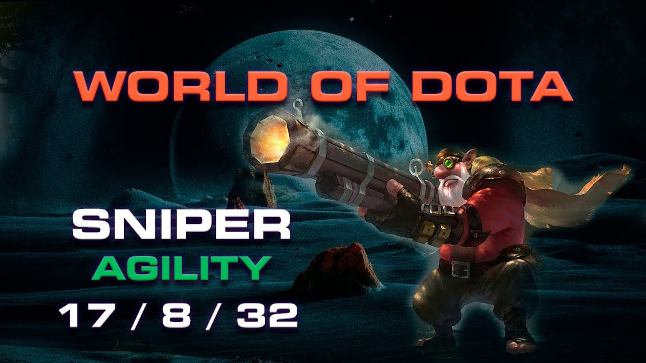 WORLD OF DOTA / SNIPER ЛОВКОСТЬ - ПКМ МОНСТР