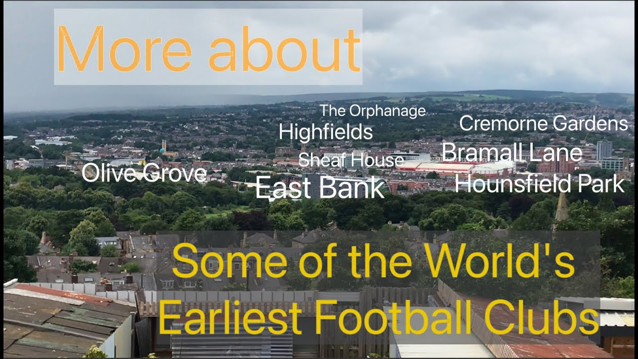 The Real History of Football - 9. More About Some of the World's Earliest Football Clubs