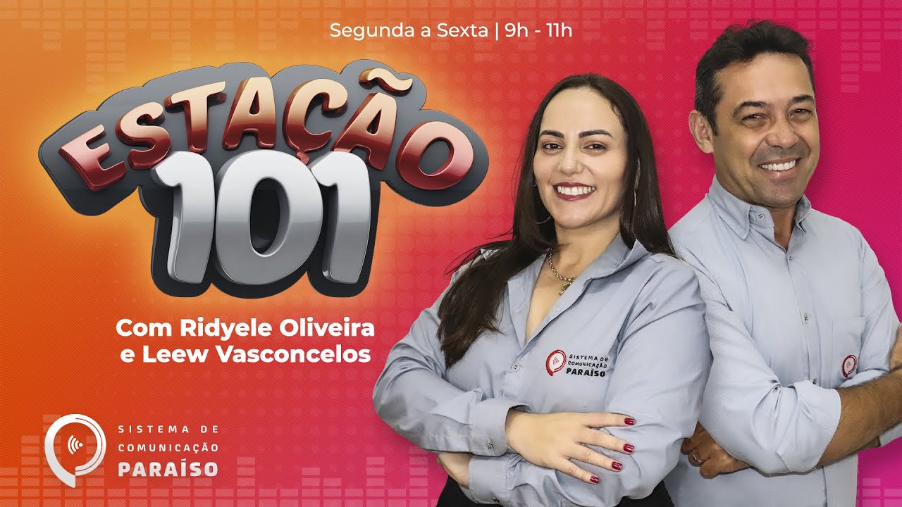 Estação 101 - 06/02/2026 - Com Leew Vasconcelos e Ridyele Oliveira