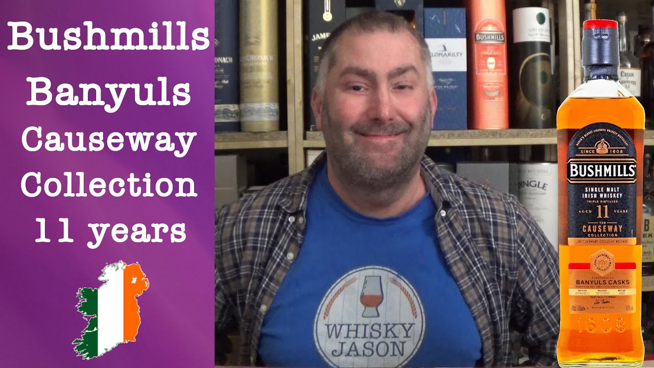 Bushmills Banyuls Cask Causeway Collection 11 Jahre 2011/2022 Irish Whiskey Verkostung - WhiskyJason