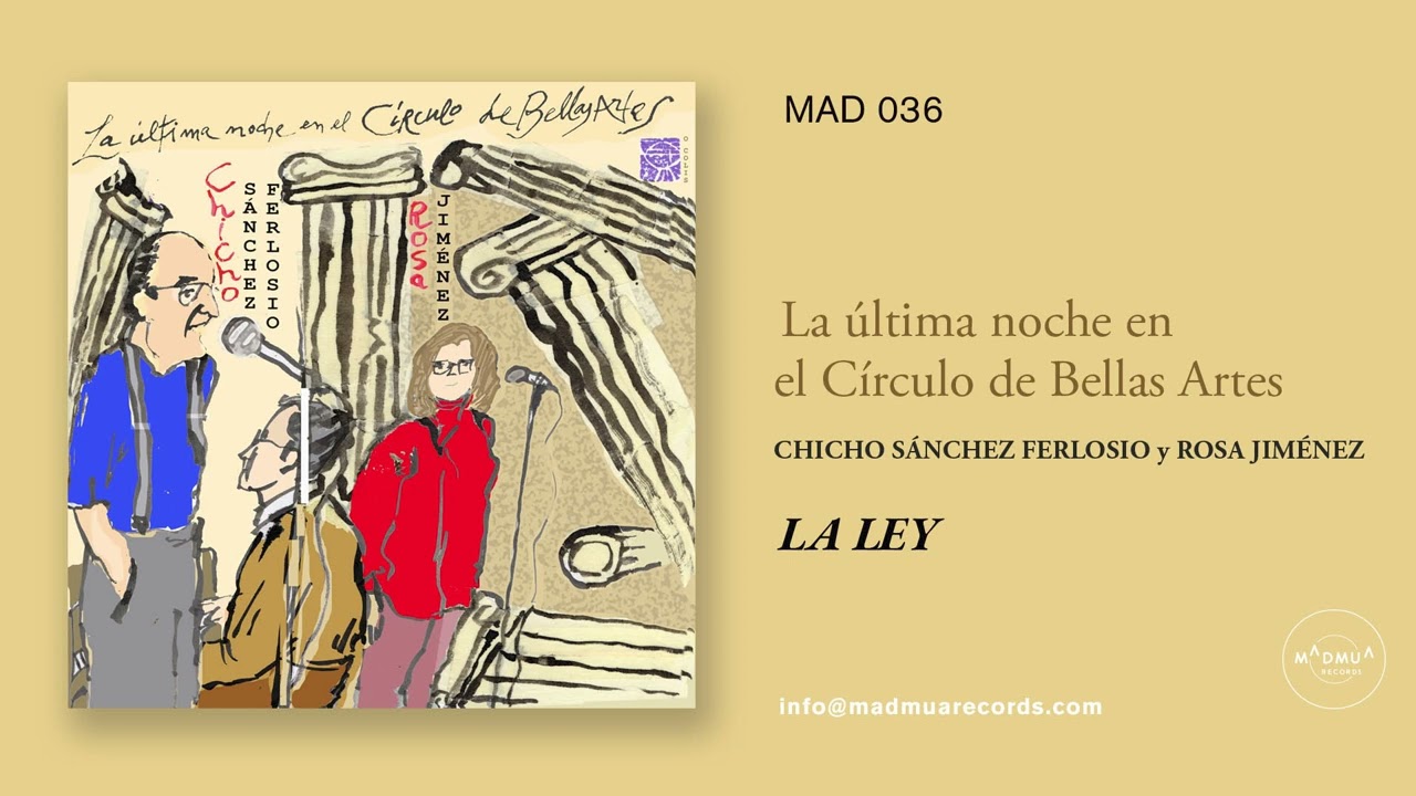 Chicho Sánchez Ferlosio y Rosa Jiménez - La ley (1998)