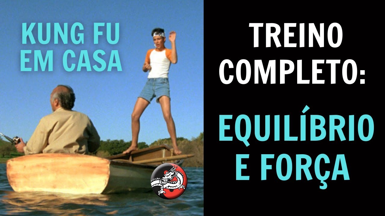 Kung Fu em Casa | Desafio Equilíbrio e Força