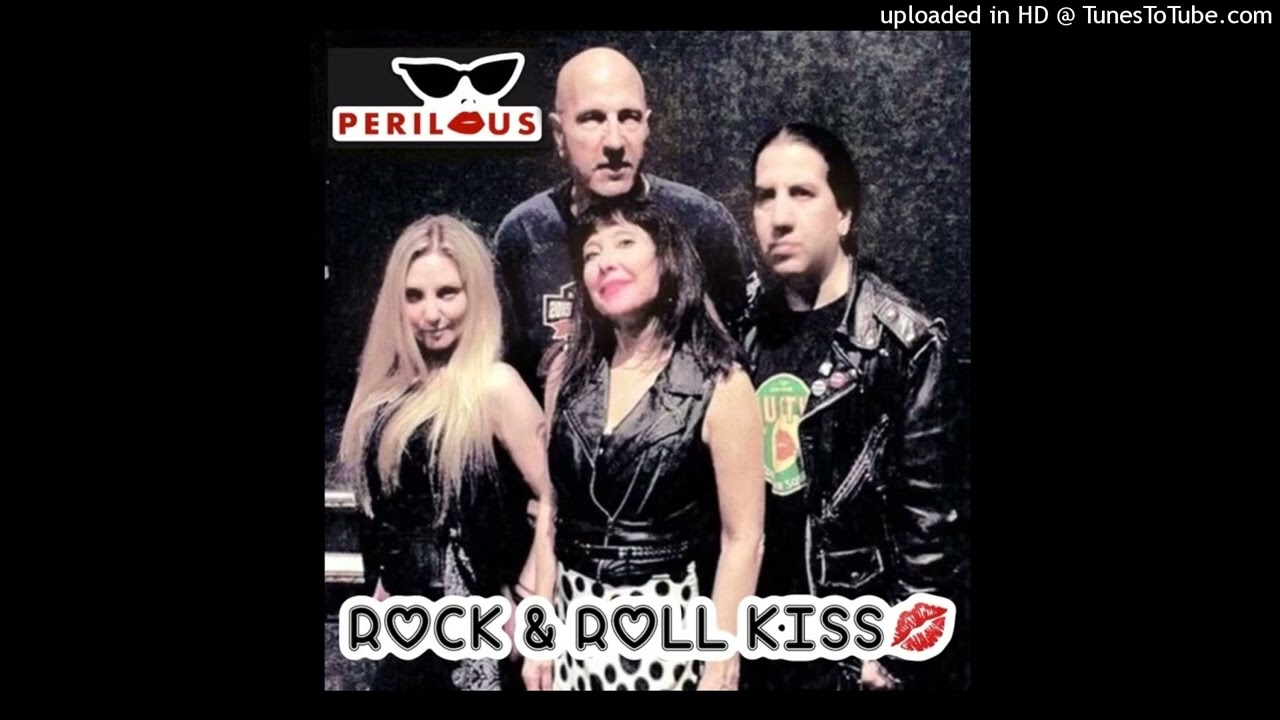 Perilous - Rock & Roll Kiss - NY Glam Punk Rock