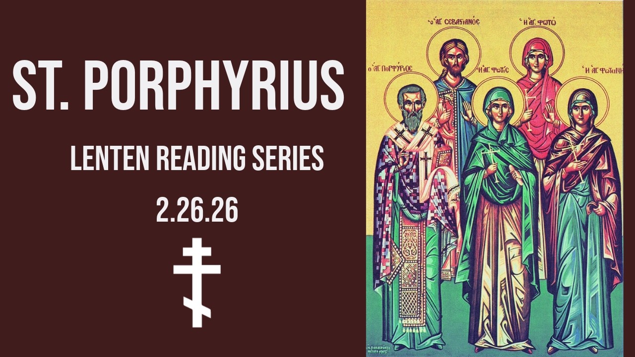 Lenten Reading Series - 2.26.26 -  Porphyrius