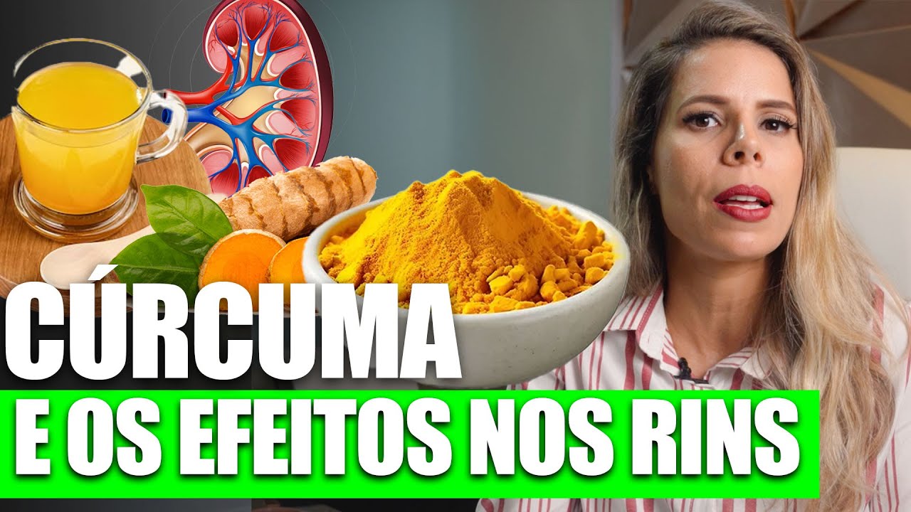 CÚRCUMA FAZ BEM AOS RINS?