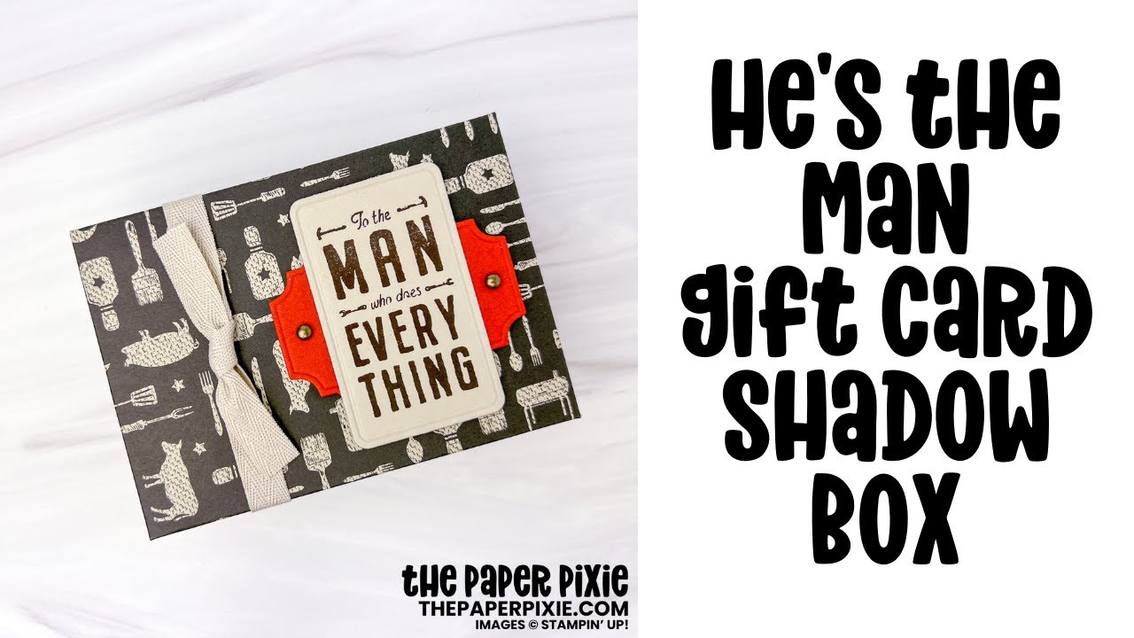 He's the Man Gift Card Shadow Box Tutorial