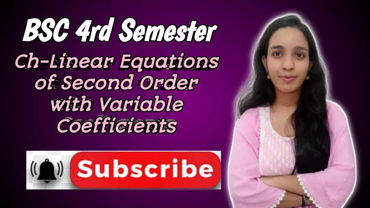 BSc 4th Semester # Chapter-Linear Equations of Second Order with Variable coefficient # part-15