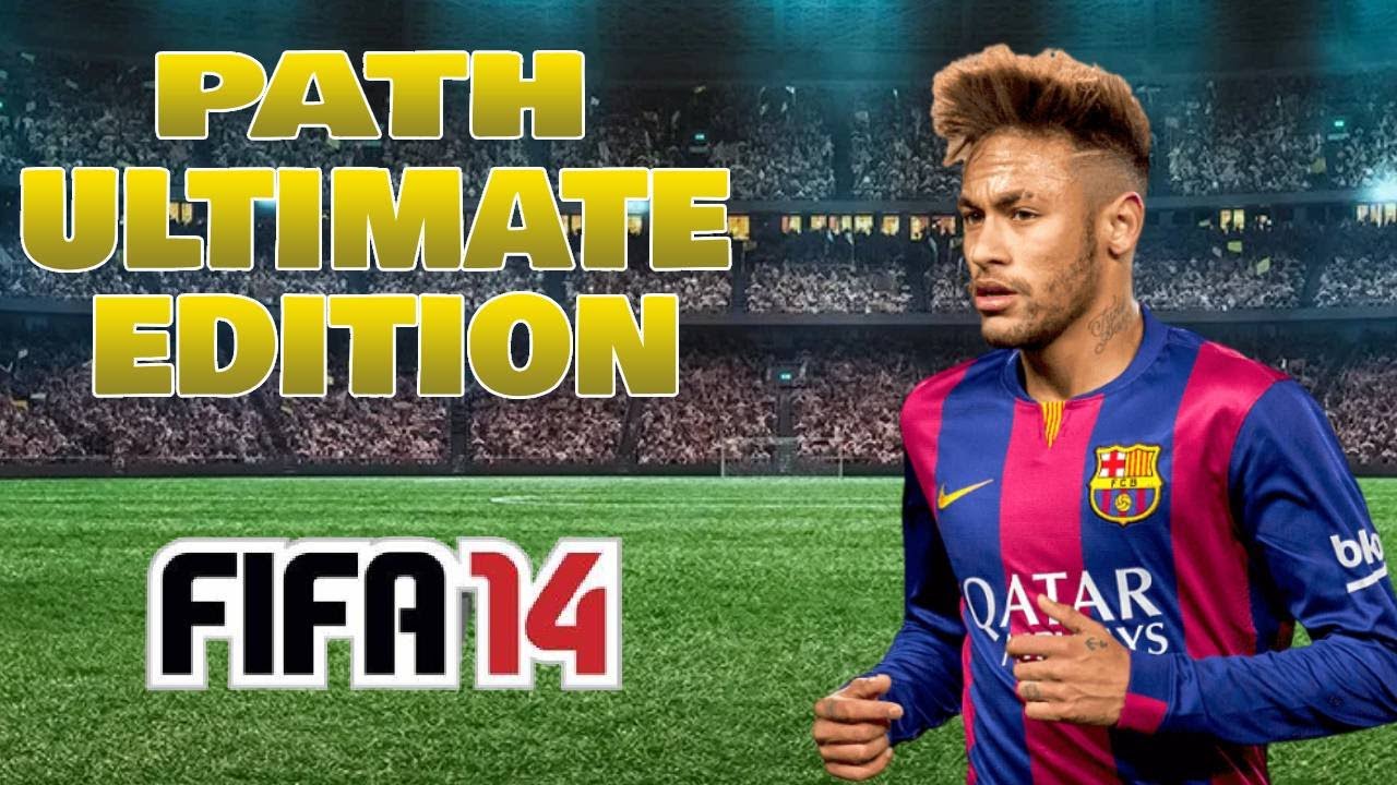 FIFA 14 PATH ULTIMATE EDITION1!