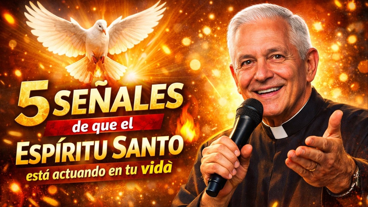 5 SEÑALES de que el Espíritu Santo está actuando en tu vida | Padre Ángel Espinosa