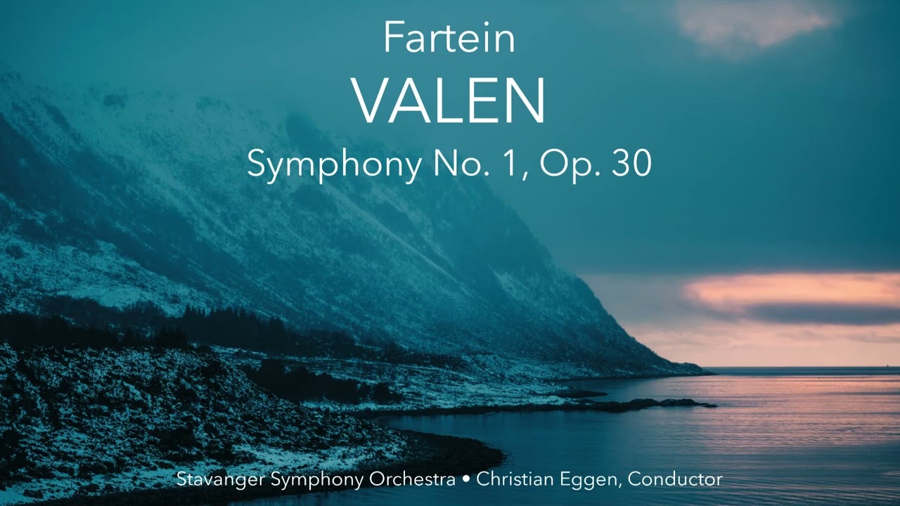 Fartein Valen - Symphony No. 1, Op. 30